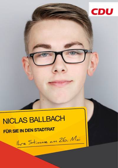 Niclas Ballbach
18 Jahre 
Schüler

Niclas Ballbach kandidiert auf Platz 18 der Stadtratsliste - Niclas Ballbach
18 Jahre 
Schüler

Niclas Ballbach kandidiert auf Platz 18 der Stadtratsliste